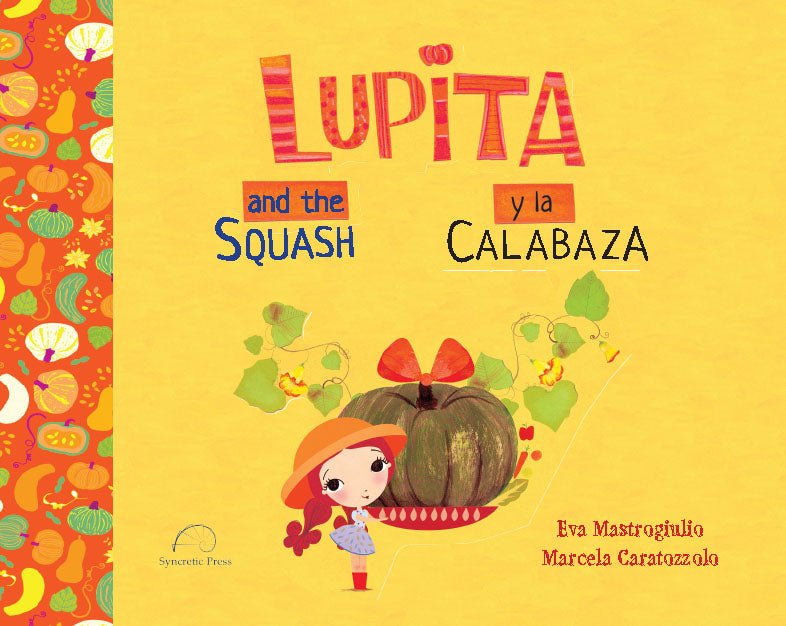 Lupita and the squash - Lupita y la calabaza