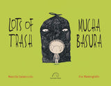 Lots of Trash / Mucha Basura