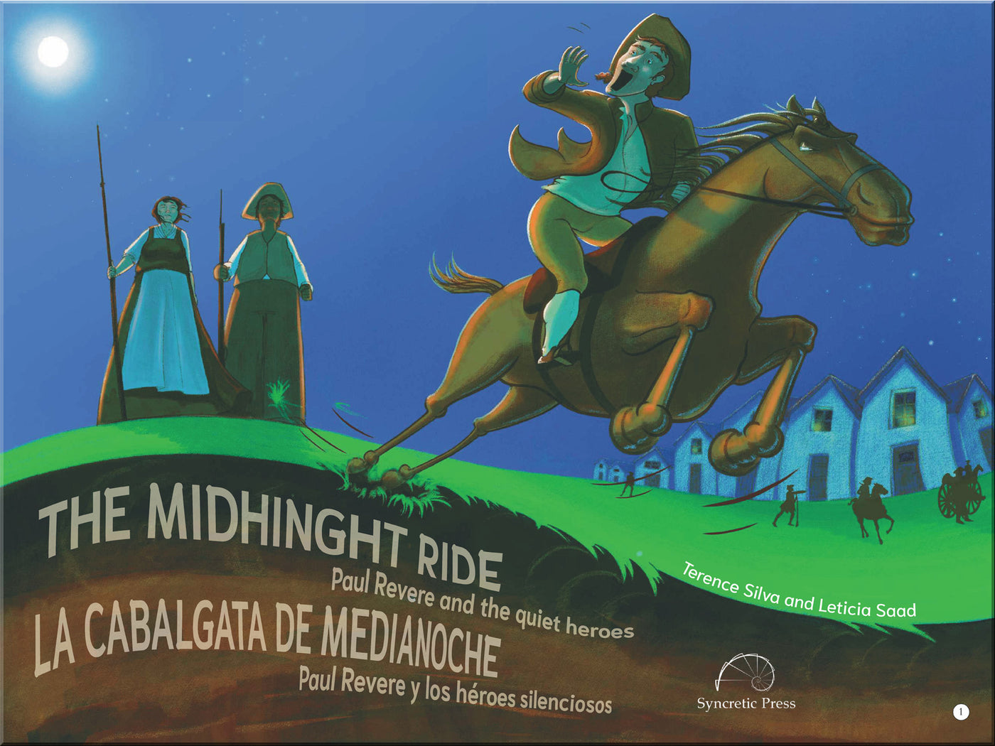 The Midnight Ride. Paul Revere and the quiet heroes / La Cabalgata de Medianoche. Paul Revere y los héroes silenciosos