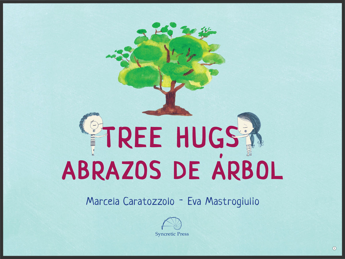 Tree hugs / Abrazos de árbol
